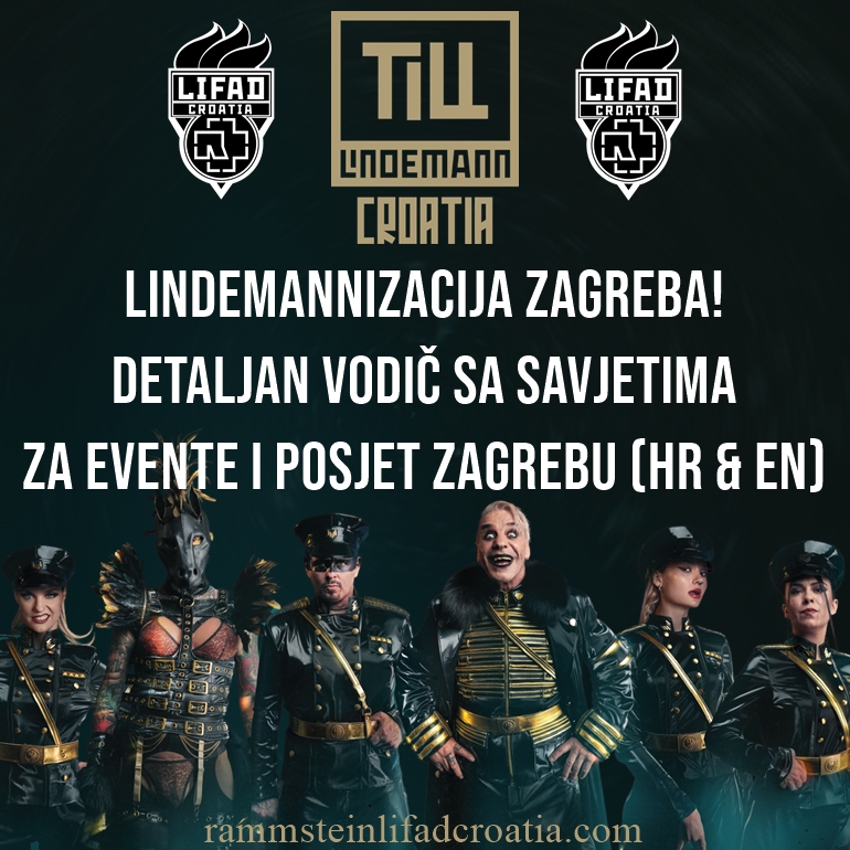 LINDEMANNIZACIJA ZAGREBA! DETALJAN VODIČ SA SAVJETIMA ZA EVENTE I POSJET ZAGREBU (HR)